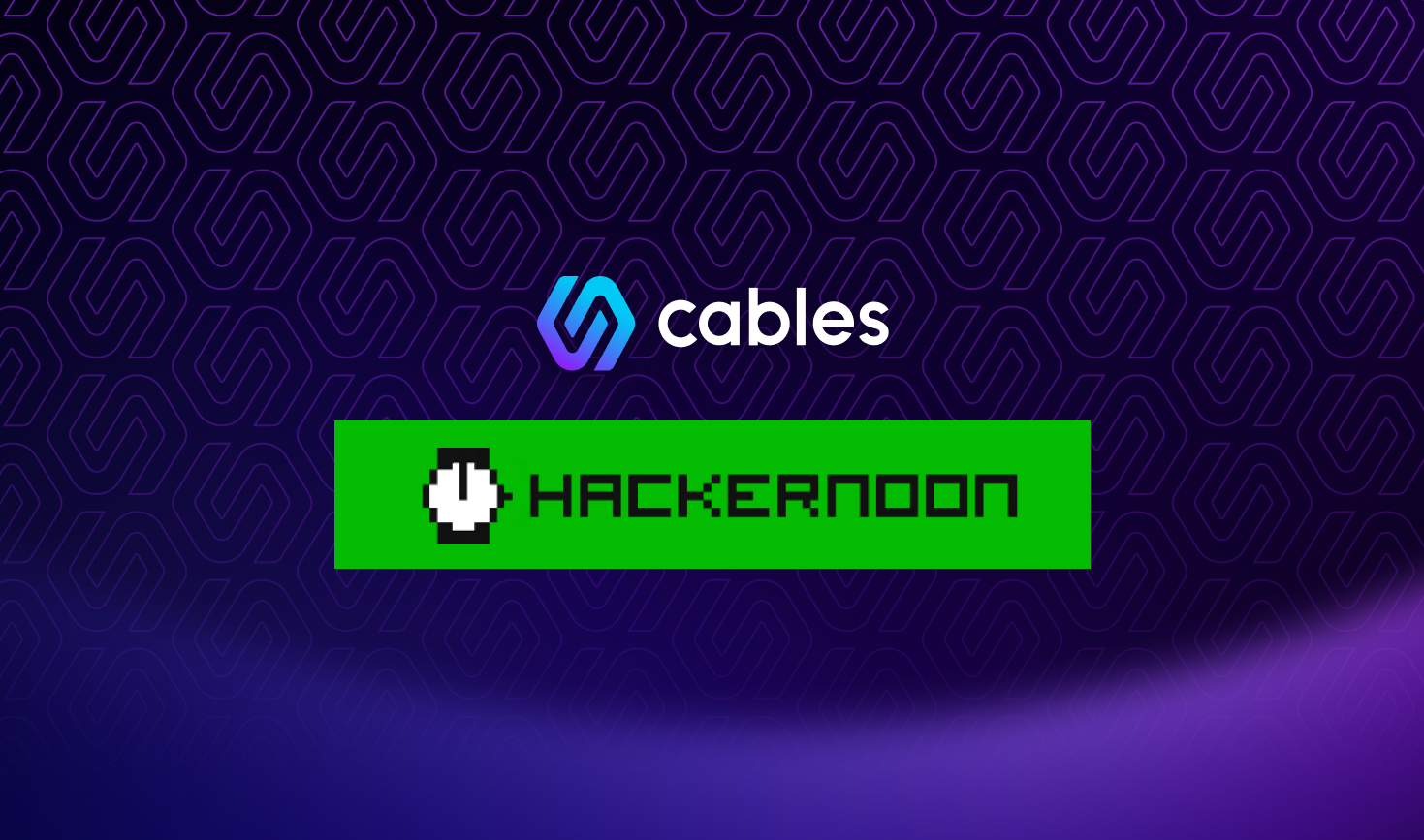 Cables article by Hackermoon