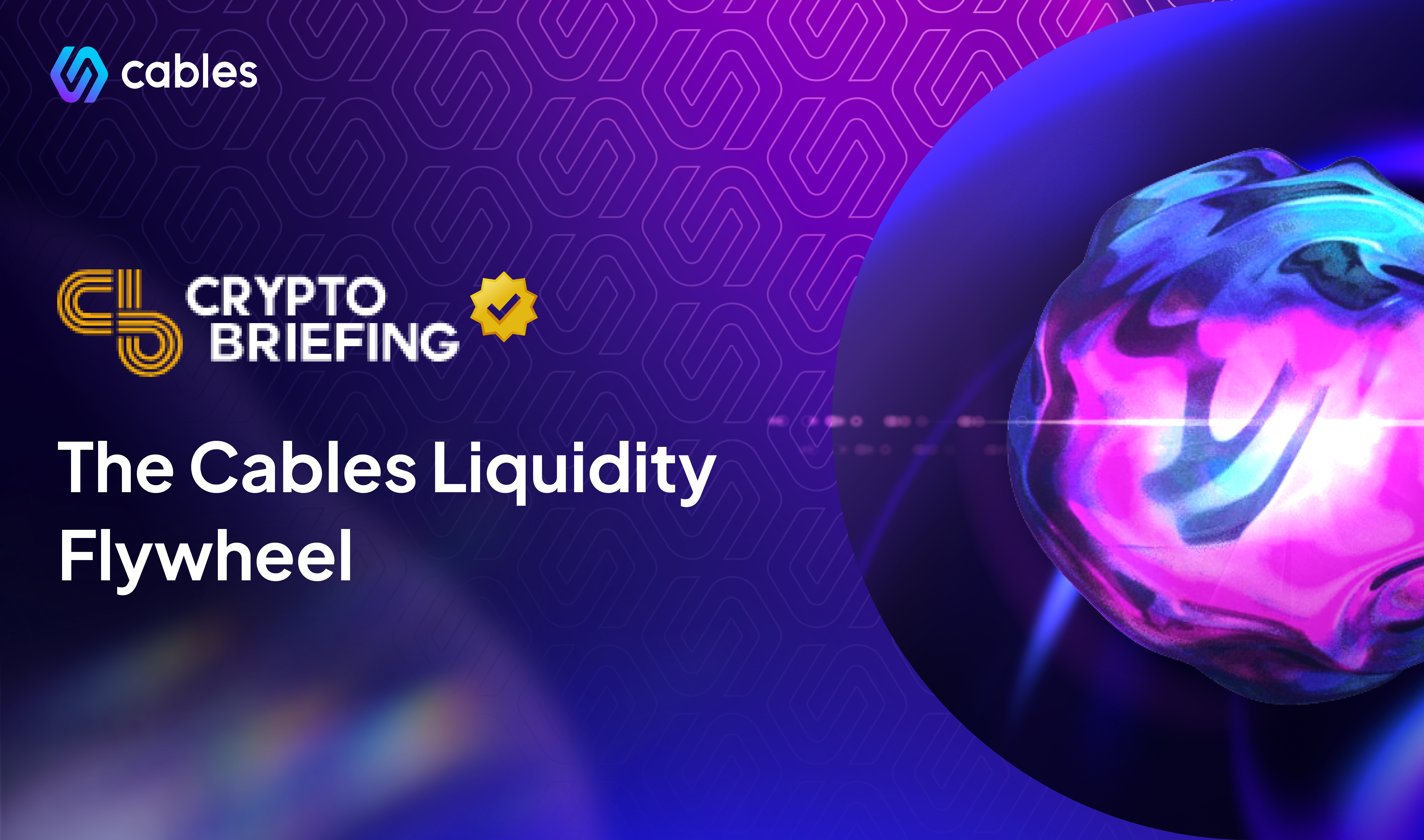 Cables Liquidity Flywheel Article Banner